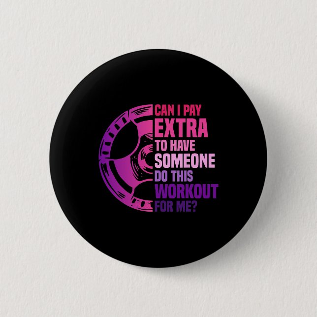 Funny Exercise Workout Women  6 Cm Round Badge (Front)