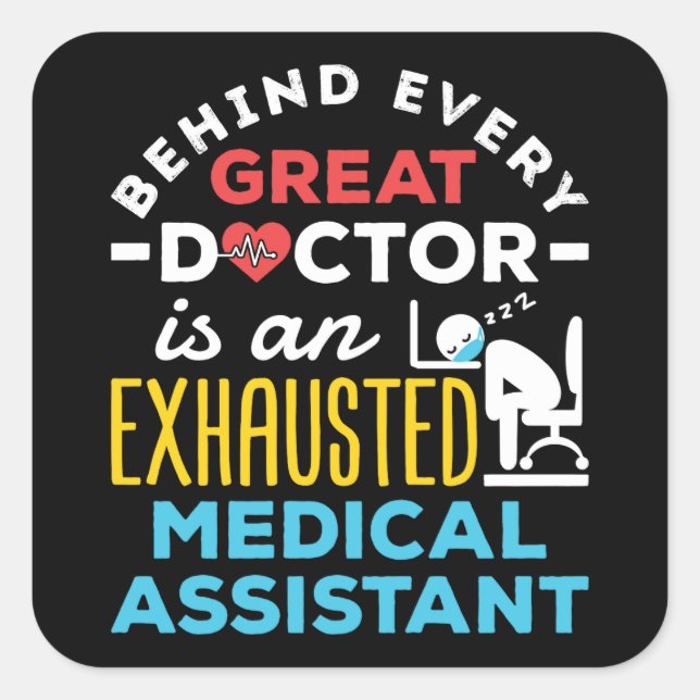 Funny Exhausted Medical Assistant CMA MA Square Sticker (Front)