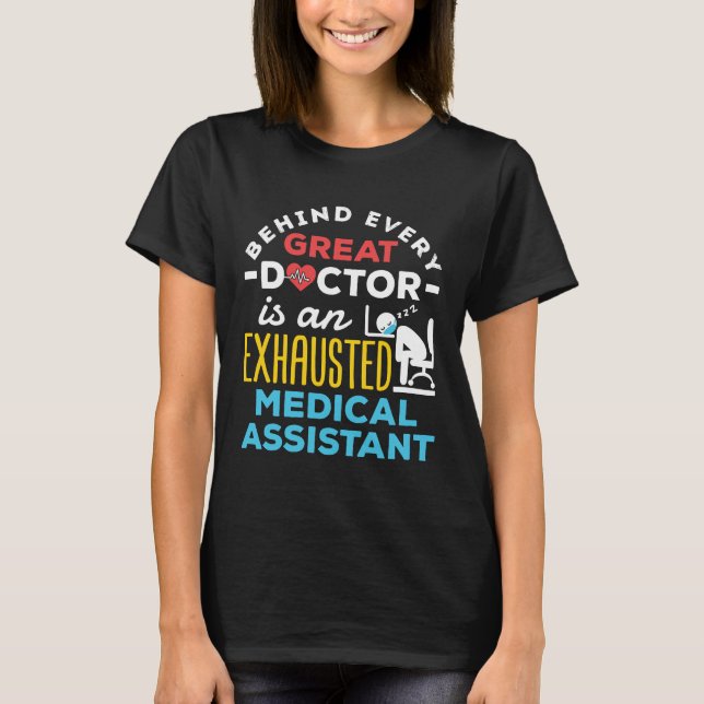 Funny Exhausted Medical Assistant CMA MA T-Shirt (Front)