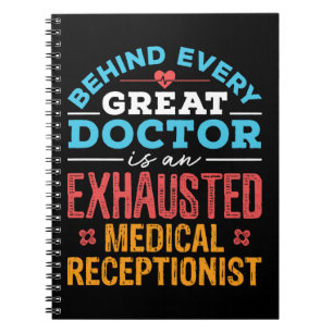 Funny Exhausted Medical Receptionist  Notebook