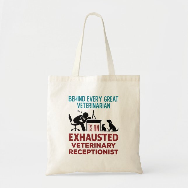 Funny Exhausted Veterinary Receptionist Tote Bag (Front)