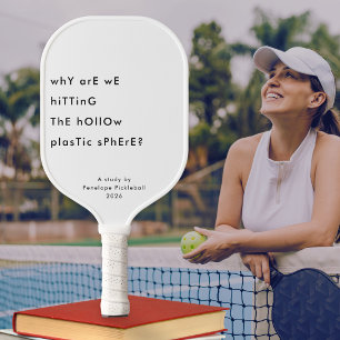 Funny Existential Quirky White Personalised Pickleball Paddle