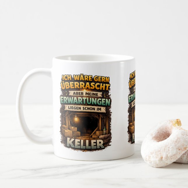 Funny Expectation Quote – Basement Humor Art Coffee Mug (With Donut)