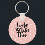 Funny expression coral white modern polka dots key ring<br><div class="desc">A cool funny expression i woke up like this black text with white watercolor modern polka dots pattern.A cool saying typography unique hand painted girly pastel colours polka dots original design on coral background. Get this fun artistic hand drawn chic polka dots design for her or anyone on any occasion....</div>