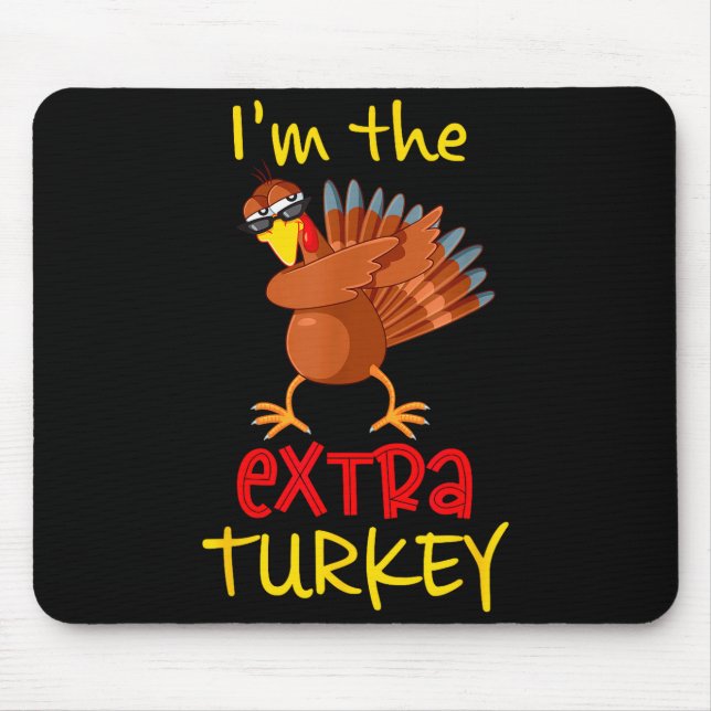 Funny Extra Turkey Matching Family Group Thanksgiv Mouse Mat (Front)