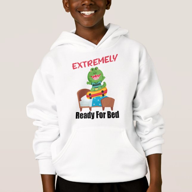 funny extremely ready for bed  (Front)