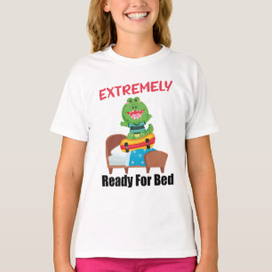 funny extremely ready for bed  T-Shirt