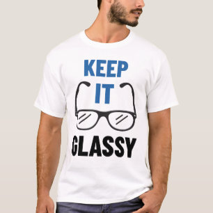 Funny Eyeglasses Glasses Keep It Glassy T-Shirt