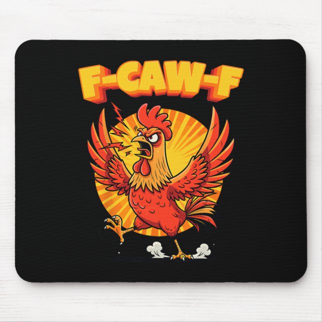 Funny F-caw-f Angry Rooster F Off  Mouse Mat (Front)