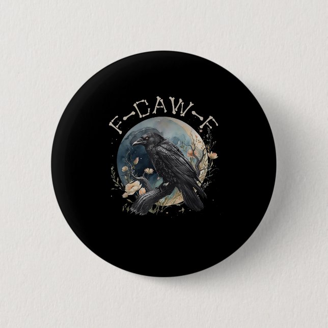 Funny F-caw-f Black Crow Fcawf Black Crow  6 Cm Round Badge (Front)