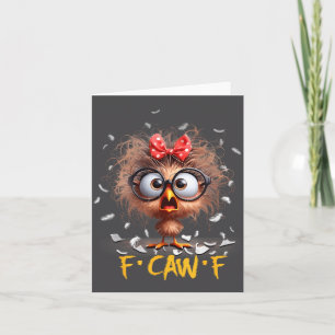 Funny F-caw-f Black Crow Fcawf Humor Quote Bird Sh Card