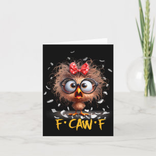 Funny F-caw-f Black Crow Fcawf Humor Quote Bird Sh Card