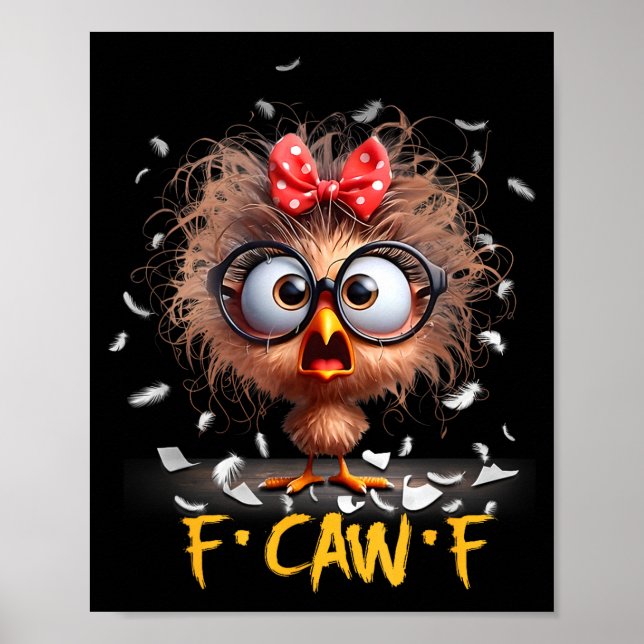 Funny F-caw-f Black Crow Fcawf Humor Quote Bird Sh Poster (Front)