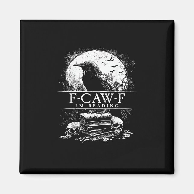 Funny F-Caw-F Books Skulls Gothic Magnet (Front)