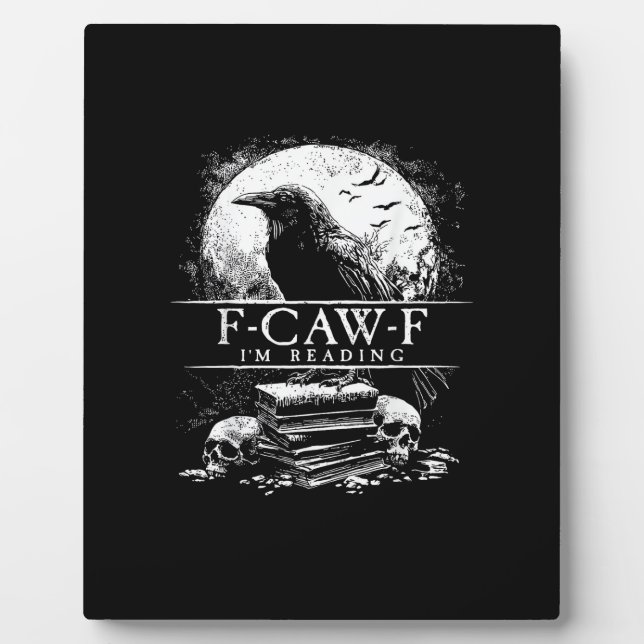 Funny F-Caw-F Books Skulls Gothic Plaque (Front)