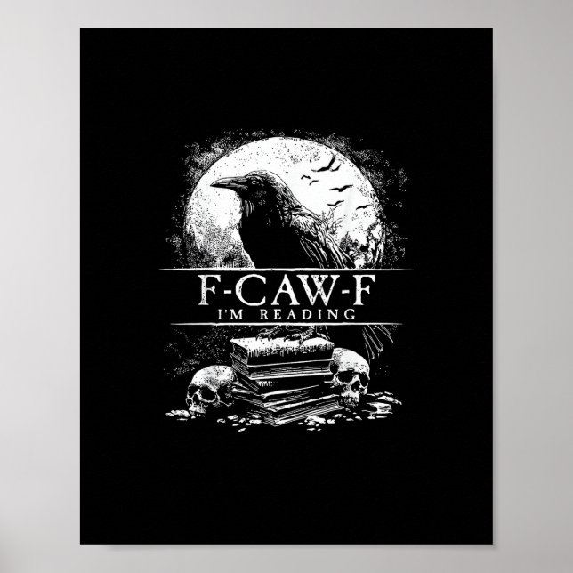 Funny F-Caw-F Books Skulls Gothic Poster (Front)