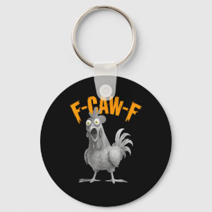 Funny F Caw F Chicken Classic Retro Style Key Ring