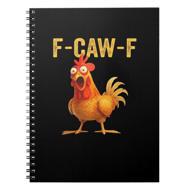 Funny F-Caw-F Chicken Creative Casual Notebook (Front)