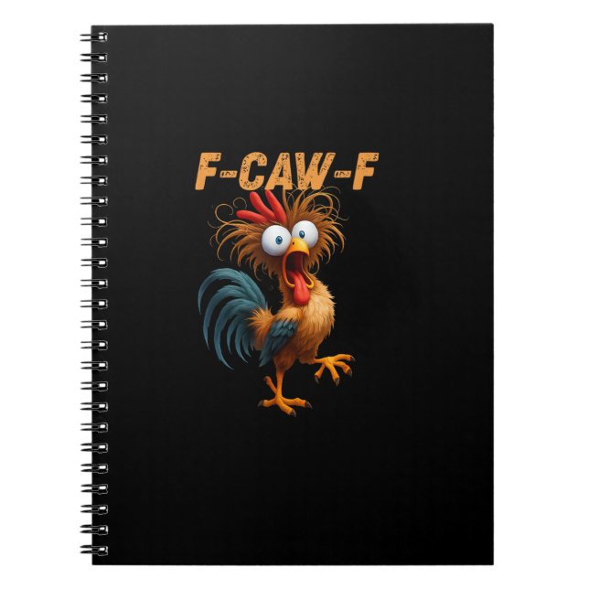 Funny F-Caw-F Chicken F-Caw-F Chicken Aesthetic Ca Notebook (Front)