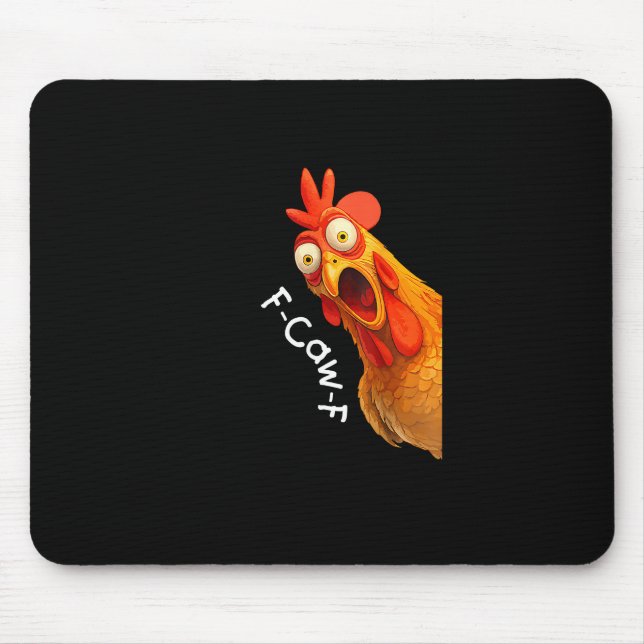 Funny F-Caw-F Chicken F-Caw-F Chicken Creative Cas Mouse Mat (Front)