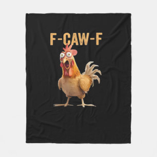 Funny F-Caw-F Chicken F-Caw-F Chicken Funny Trendy Fleece Blanket