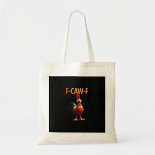 Funny F-Caw-F Chicken F-Caw-F Chicken Gothic Vinta Tote Bag