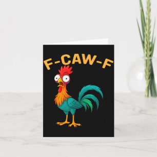 Funny F-caw-f Chicken Fcawf Chicken  Card