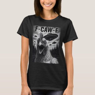 Funny F-caw-f Chicken Fcawf Chicken Men Women F Co T-Shirt