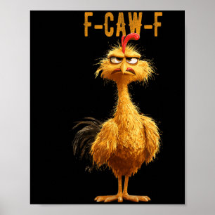 Funny F-caw-f Chicken, Fcawf Chicken Poster
