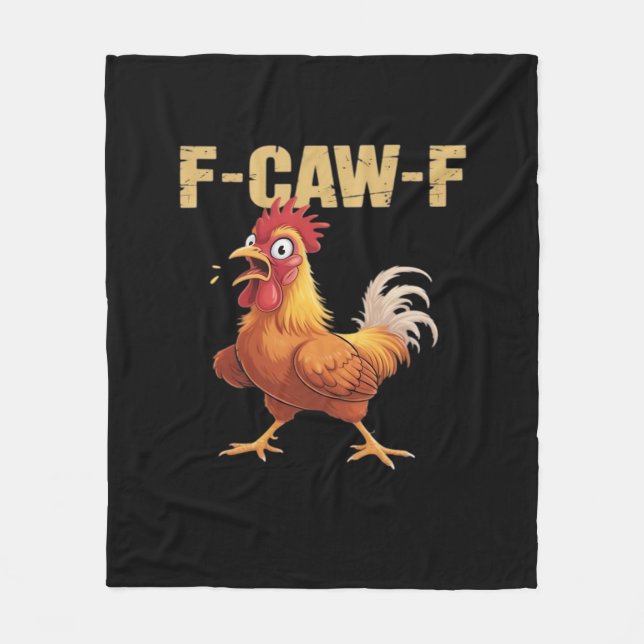 Funny F-Caw-F Chicken Funny Trendy Fleece Blanket (Front)