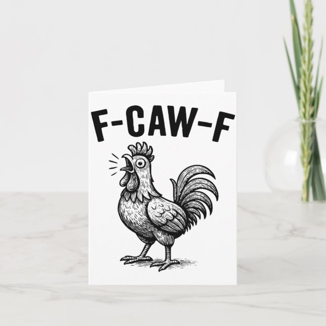 Funny F-caw-f Chicken Graphic Sarcastic Bird  Card (Front)