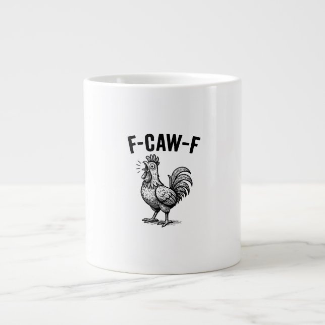 Funny F-Caw-F Chicken Graphic Sarcastic Bird Large Coffee Mug (Front)