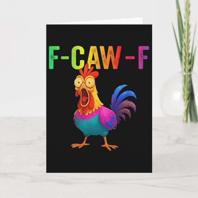 Funny F-caw-f Chicken Graphic Sarcastic Colourful  Card (Front)