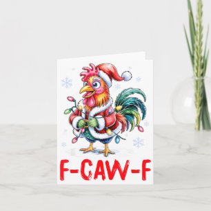 Funny F-caw-f Chicken Humor Santa Rooster Christma Card