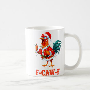 Funny F-caw-f Chicken Humor Santa Rooster Christma Coffee Mug