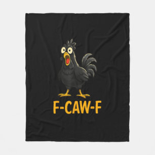 Funny F-Caw-F Chicken Shirts F-Caw-F Chicken Fleece Blanket