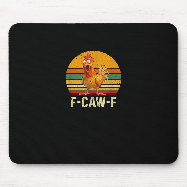 Funny F-Caw-F Chicken Shirts F-Caw-F Chicken Vinta Mouse Mat (Front)
