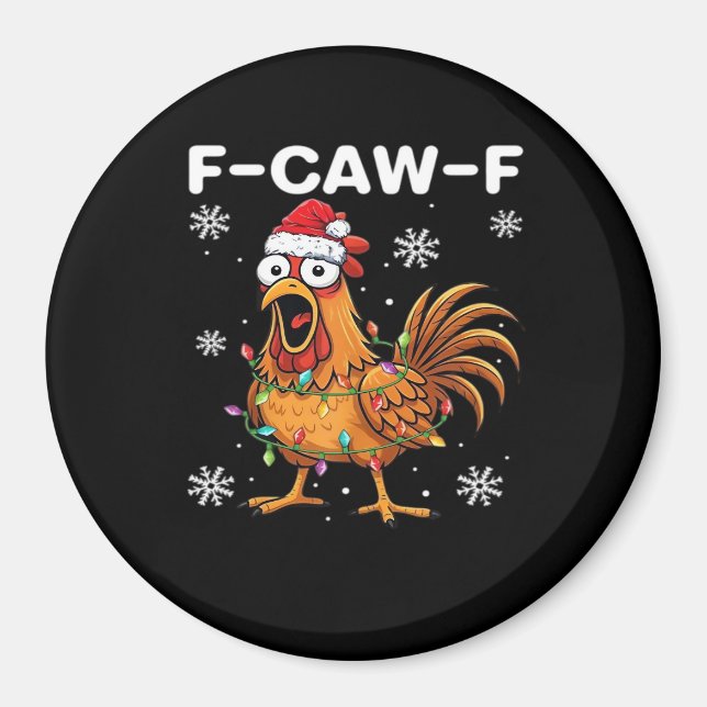 Funny F-Caw-F Christmas Chicken Classic Magnet (Front)
