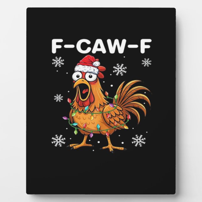 Funny F-Caw-F Christmas Chicken Classic Plaque (Front)