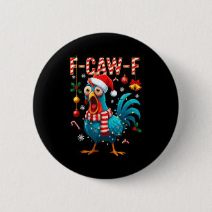 Funny F-caw-f Christmas Chicken Xmas Lights Santa  6 Cm Round Badge