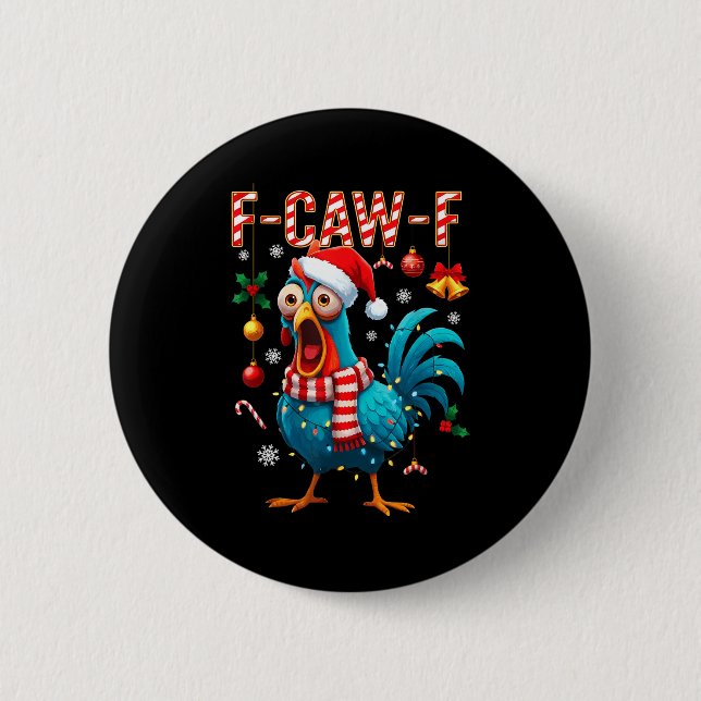 Funny F-caw-f Christmas Chicken Xmas Lights Santa  6 Cm Round Badge (Front)