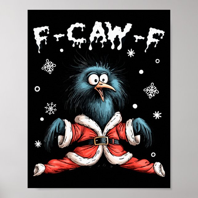Funny F-caw-f Christmas Crow Santa Xmas Light Blac Poster (Front)