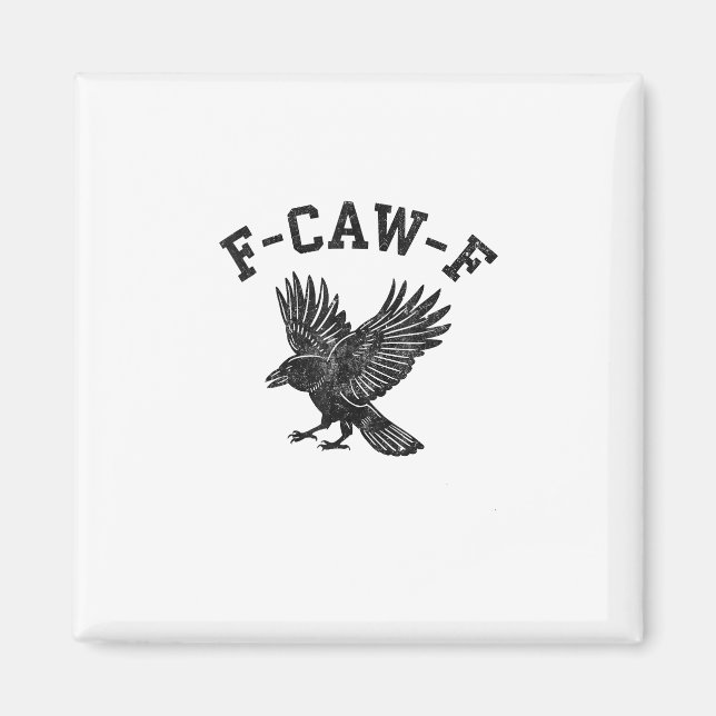 Funny F-Caw-F Crow Aesthetic Style Magnet (Front)