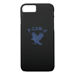 Funny F-Caw-F Crow iPhone 8/7 Case