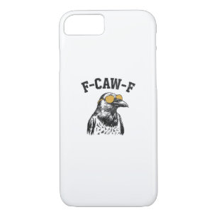 Funny F-Caw-F Crow iPhone 8/7 Case