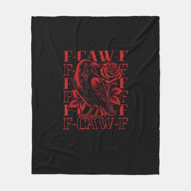 Funny F-Caw-F Crow Crow F-Caw-F Bird Fleece Blanket (Front)