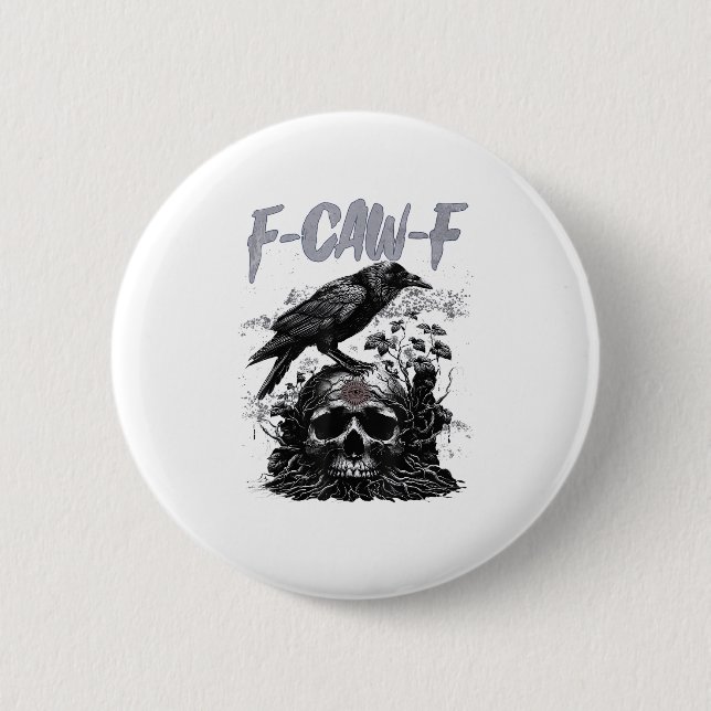 Funny F-Caw-F Crow Funny Halloween Retro Classic 6 Cm Round Badge (Front)