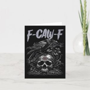 Funny F Caw F Crow Funny Halloween Shirt Men Women Card