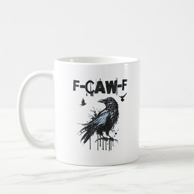 Funny F-Caw-F Crow Grunge Humor Graphic Coffee Mug (Left)