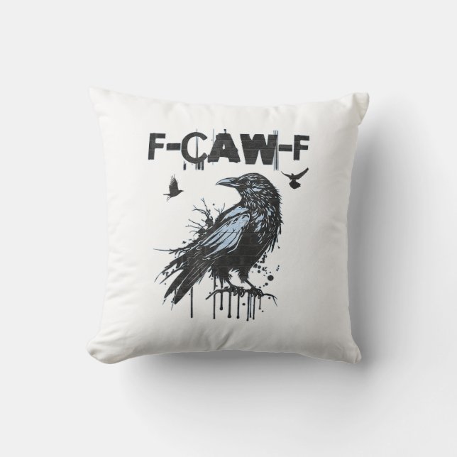 Funny F-Caw-F Crow Grunge Humor Graphic Cushion (Front)
